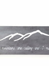 The Mountains are Calling and I Must Go Sign - Highland Ridge Decor